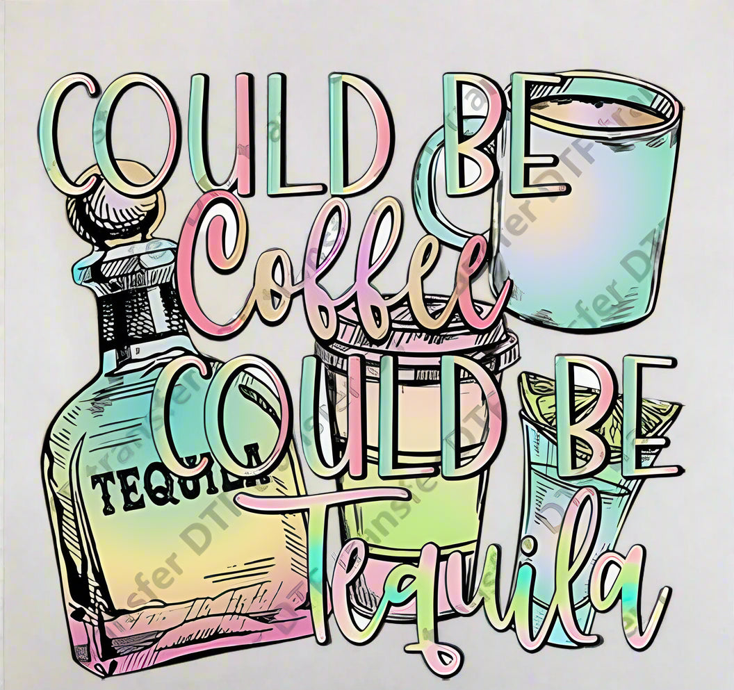 Pastel color graphic design of a tequila bottle with text 'Could be coffee, could be tequila' and a glass.