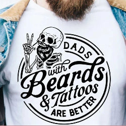 Dads with Beards & Tattoos Are Better - Graphic T-Shirt