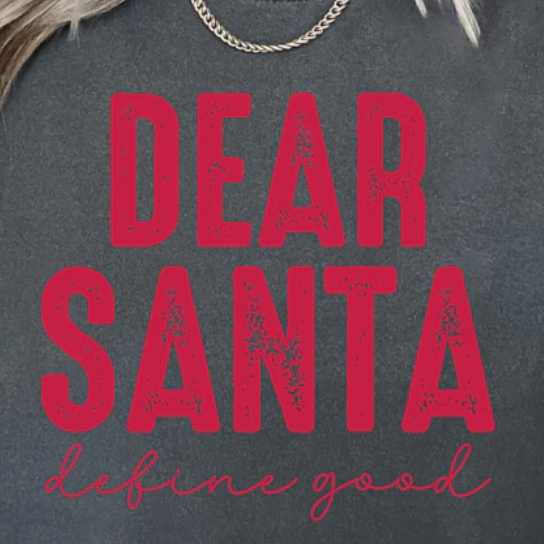 Dear Santa Define Good red ink Christmas graphic t-shirt in festive holiday style