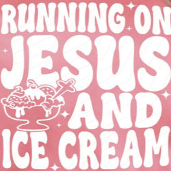 Running on Jesus and Ice Cream - Graphic T-Shirt