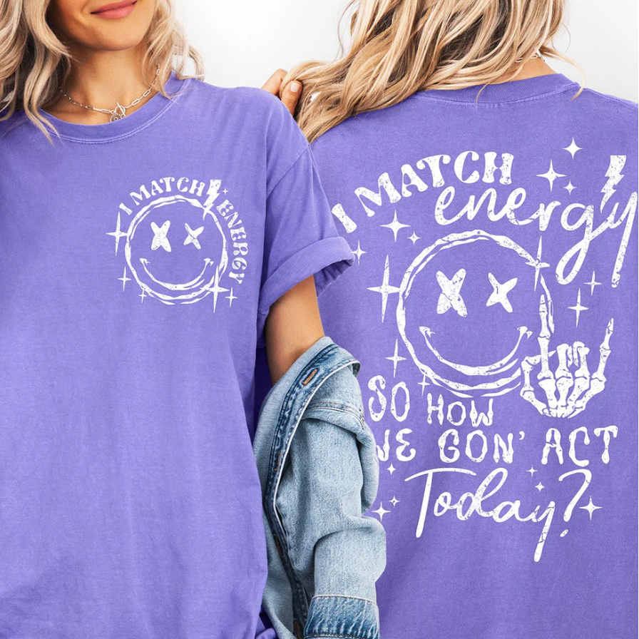 I Match Energy (pocket and back design) - Graphic T-Shirt