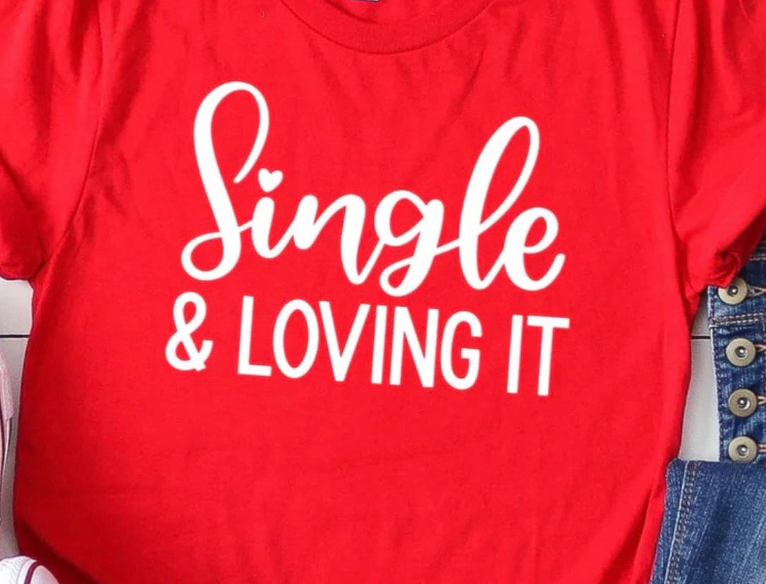 Single & Loving It graphic sweatshirt with bold confident Valentine’s design