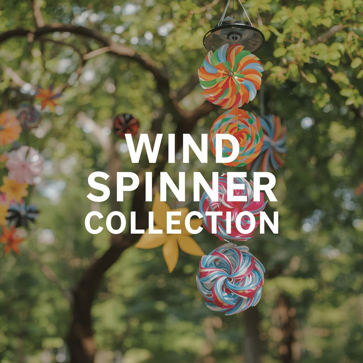 Wind Spinners Collection