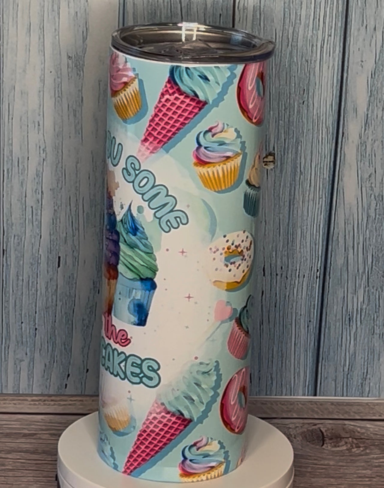 I Baked You Some Shut The Fucupcakes / 20 oz Tumbler
