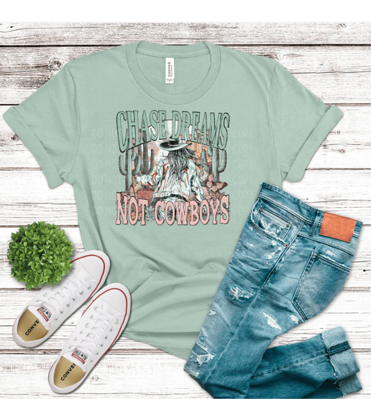 Chase Dreams, Not Cowboys - Graphic T-Shirt