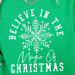 Believe in the Magic of Christmas - Crewneck Sweatshirt