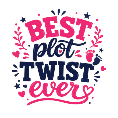 A colorful typographic design reading “BEST plot TWIST ever” in pink and navy lettering, surrounded by decorative leaves, stars, dots, and baby footprints on a white background.