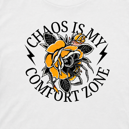 Chaos is My Comfort Zone - Graphic T-Shirt