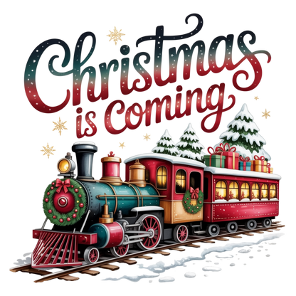 A festive Christmas-themed graphic with the phrase “Christmas is coming” in large decorative lettering above a cartoon-style train carrying snow-covered Christmas trees and wrapped gifts on its roof, set on tracks with snow around it on a white background.
