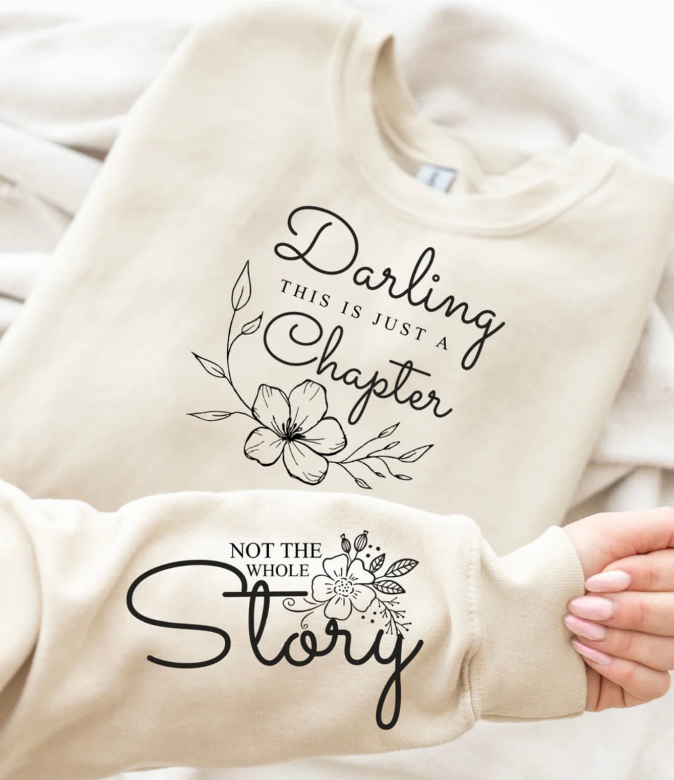 Darling This Is Just a Chapter graphic sweatshirt with motivational sleeve design in cozy fleece