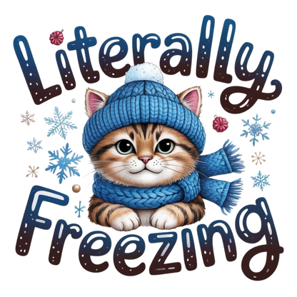 A cute cartoon kitten wearing a blue knit hat and matching scarf, surrounded by snowflakes and the words “Literally Freezing” in dark blue gradient lettering on a white background.