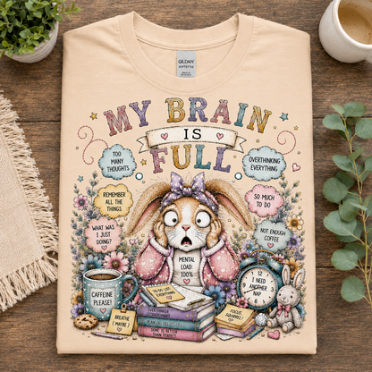 My Brain is Full Graphic T-Shirt