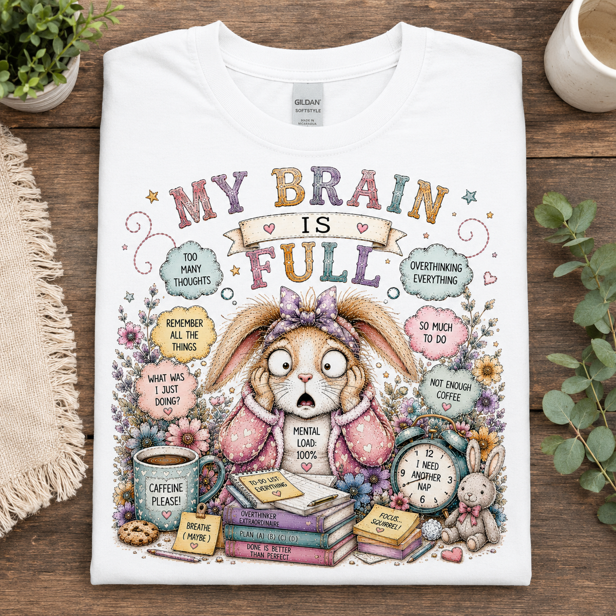 My Brain is Full Graphic T-Shirt
