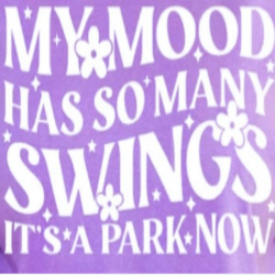 My Mood Has So Many Swings - Graphic T-Shirt