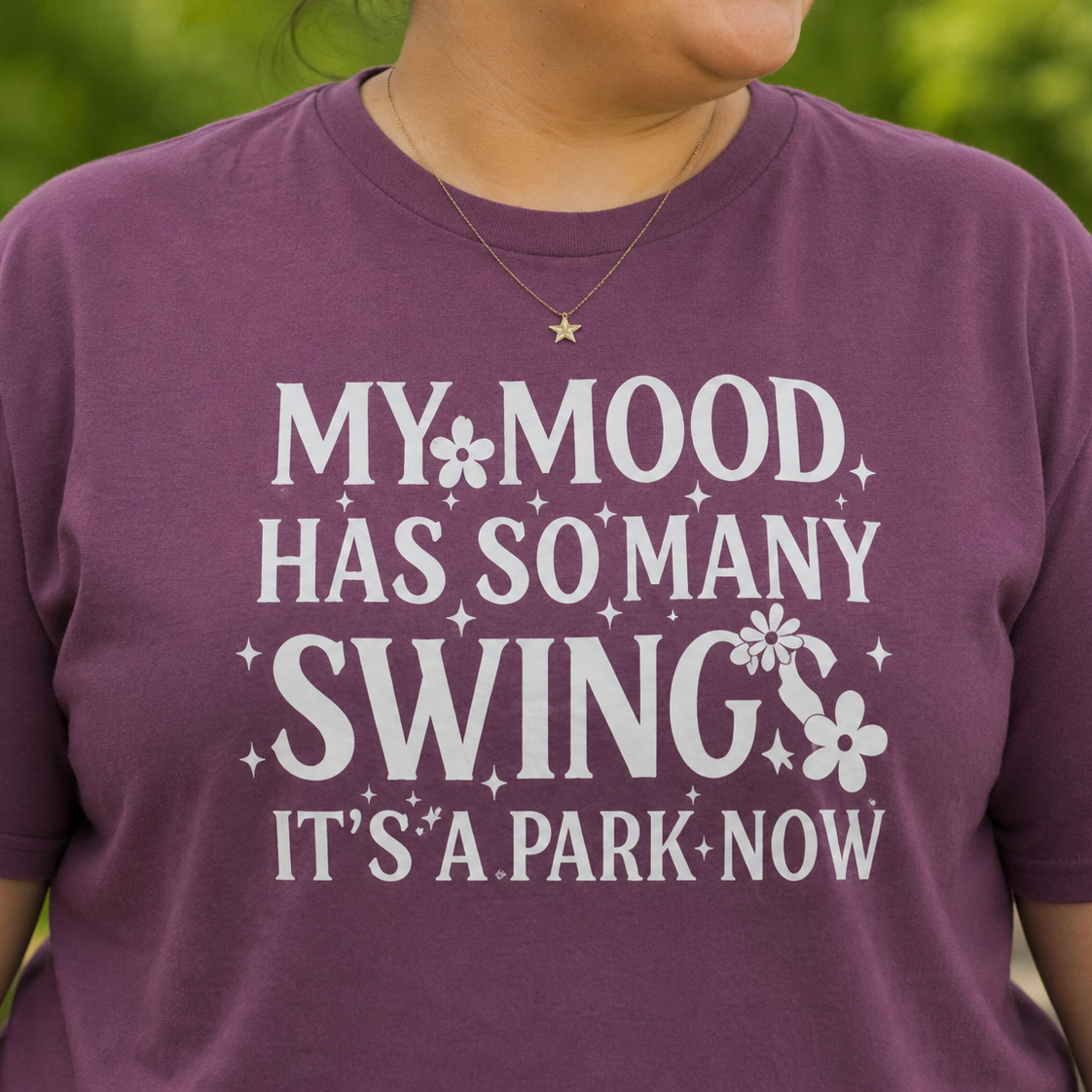 Graphic T-shirt Design "My Mood Has So Many Swings it's a Park Now.