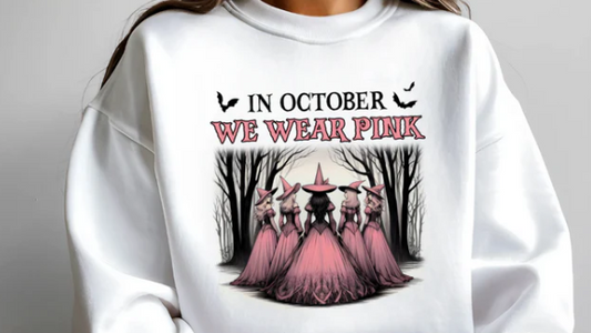 In October We Wear Pink (witches) - Graphic Sweatshirt