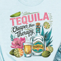 Graphic t-shirt featuring “Tequila Is Cheaper Than Therapy,” soft and fun for casual wear, parties, or showing off a playful sense of humor.